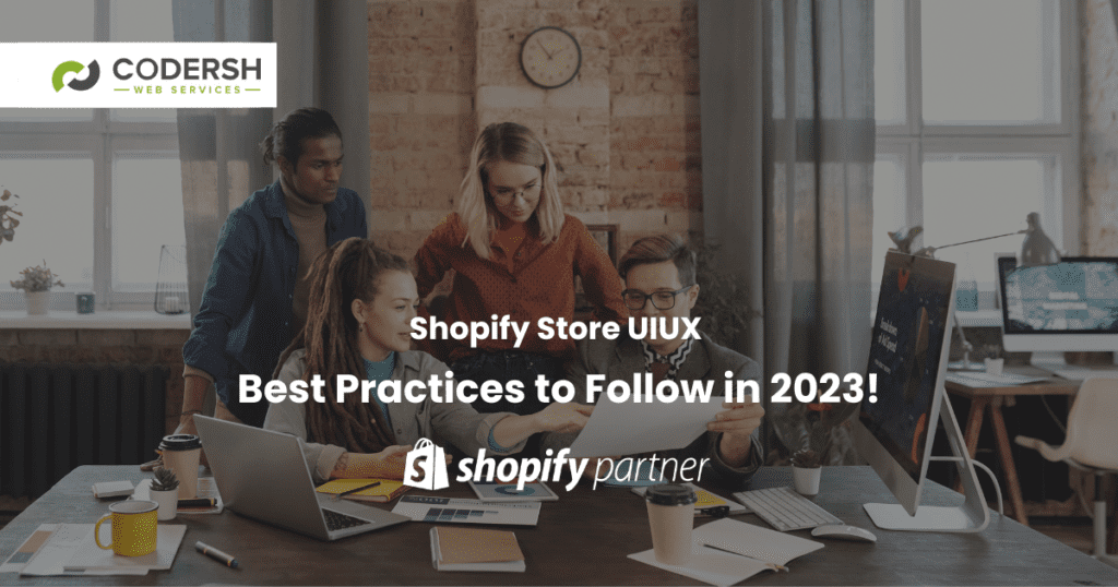 Shopify Store UX Best Practices to Follow in 2023!